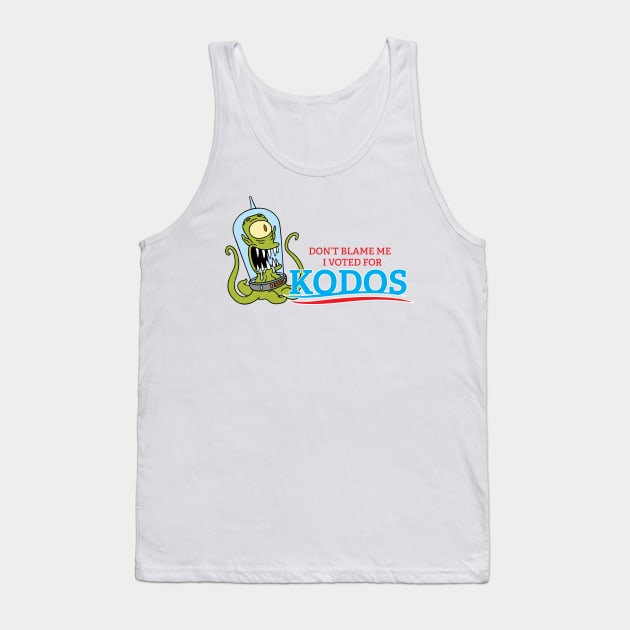 Don't Blame Me I Voted for Kodos Tank Top by tvshirts